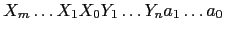 $ X_m \ldots X_1 X_0 Y_1 \ldots Y_n a_1 \ldots a_0$