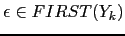 $ \epsilon \in FIRST(Y_k)$